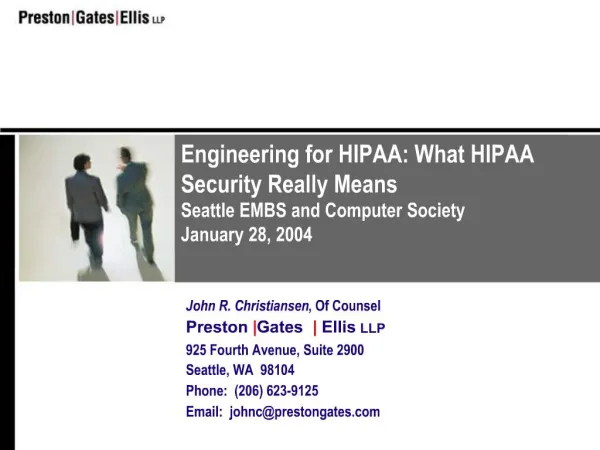 Engineering for HIPAA: What HIPAA Security Really Means Seattle EMBS and Computer Society January 28, 2004