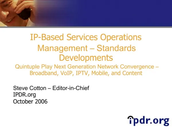 IP-Based Services Operations Management Standards Developments Quintuple Play Next Generation Network Convergence Br