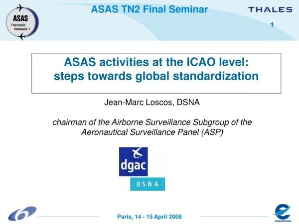 ASAS activities at the ICAO level: steps towards global standardization