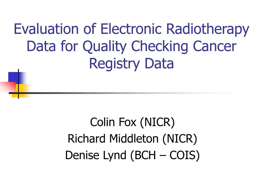 evaluation of electronic radiotherapy data for quality checking cancer registry data