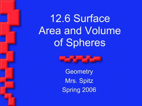 12.6 Surface Area and Volume of Spheres