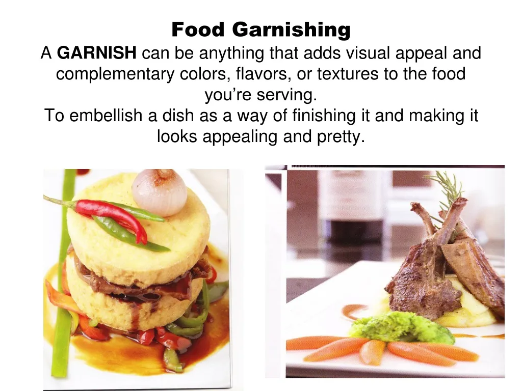 food garnishing a garnish can be anything that