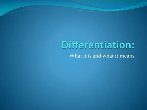 Differentiation: