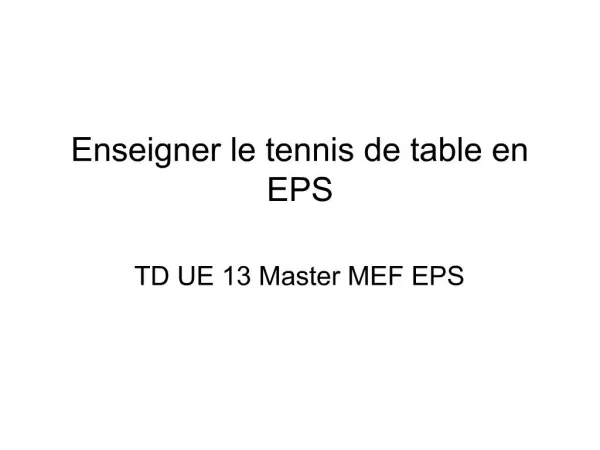 Enseigner le tennis de table en EPS