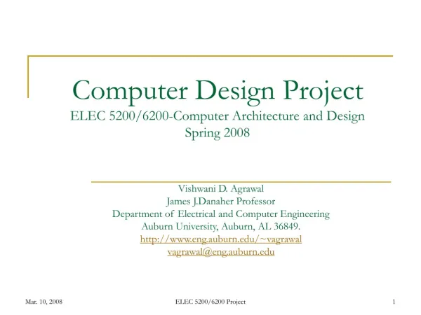 Computer Design Project ELEC 5200/6200-Computer Architecture and Design Spring 2008