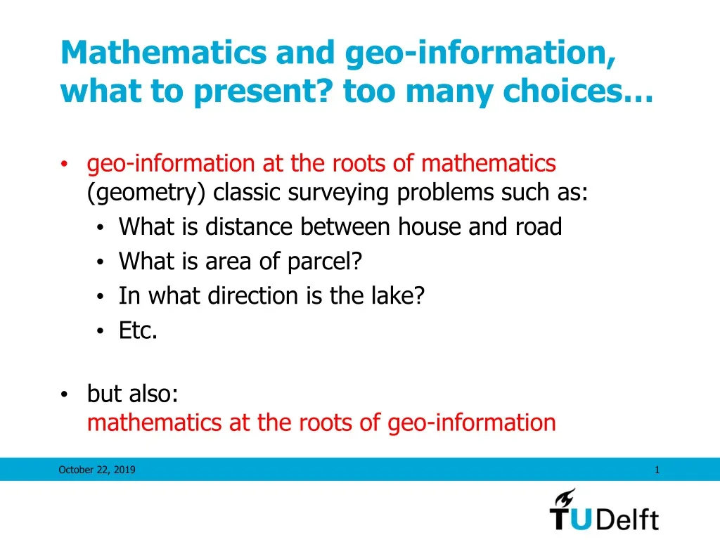 mathematics and geo information what to present too many choices
