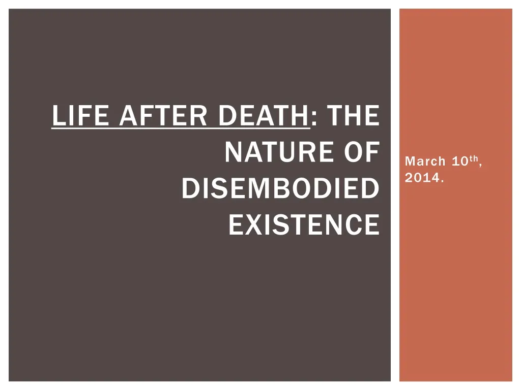 life after death the nature of disembodied existence