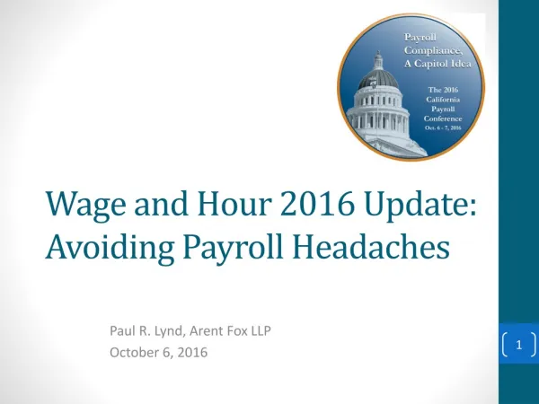 Wage and Hour 2016 Update: Avoiding Payroll Headaches