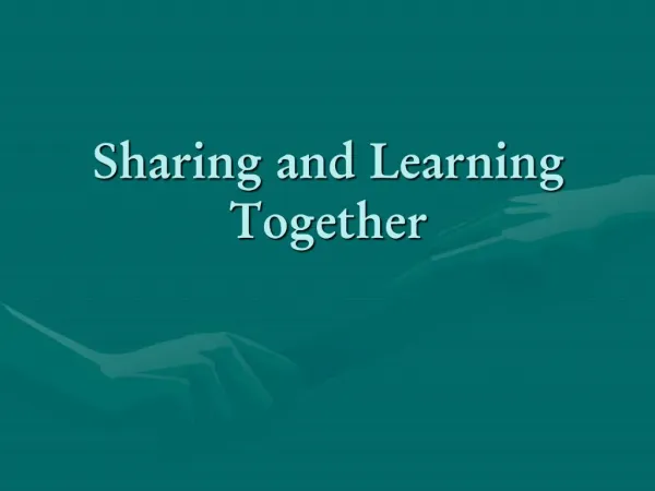 Sharing and Learning Together