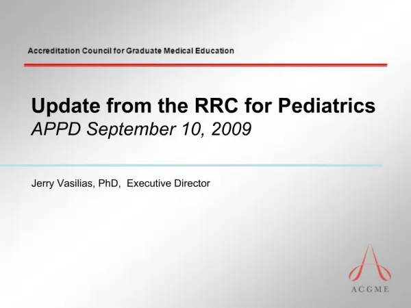 Update from the RRC for Pediatrics APPD September 10, 2009