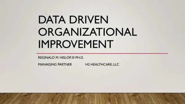 Data Driven organizational improvement
