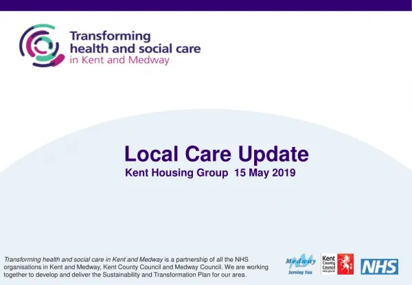 Local Care Update Kent Housing Group 15 May 2019