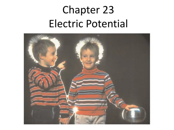 Chapter 23 Electric Potential