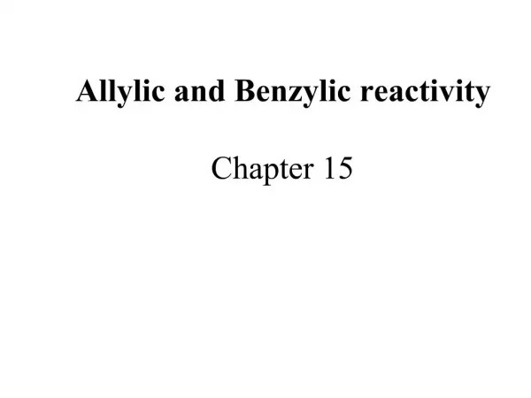 Allylic and Benzylic reactivity Chapter 15