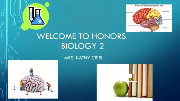 Welcome to Honors 		 Biology 2