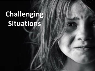 Challenging Situations - slide 1