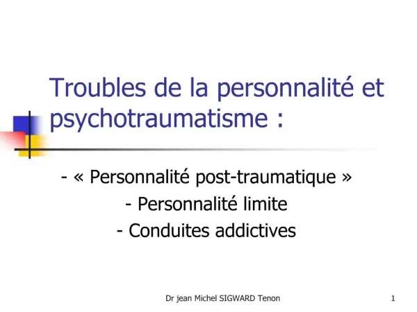 Troubles de la personnalit et psychotraumatisme :