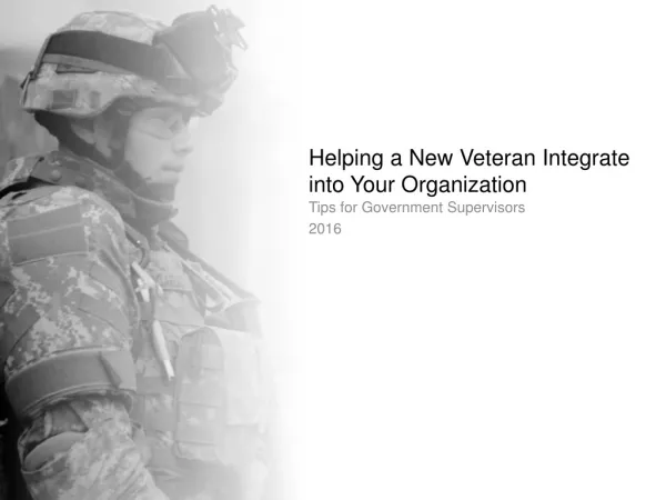 Helping a New Veteran Integrate into Your Organization