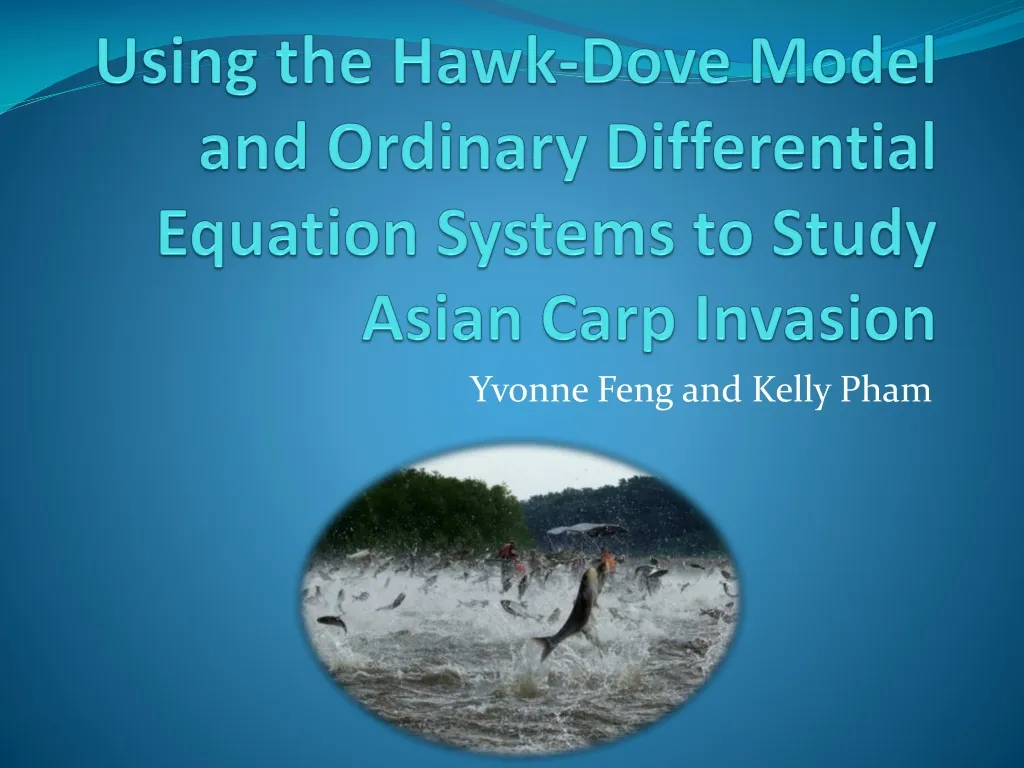 using the hawk dove model and ordinary differential equation systems to study asian carp invasion