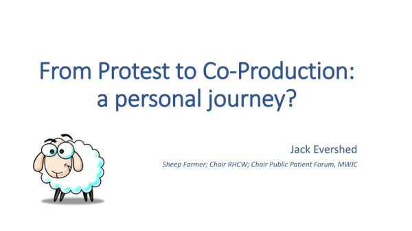 From Protest to Co-Production: a personal journey?