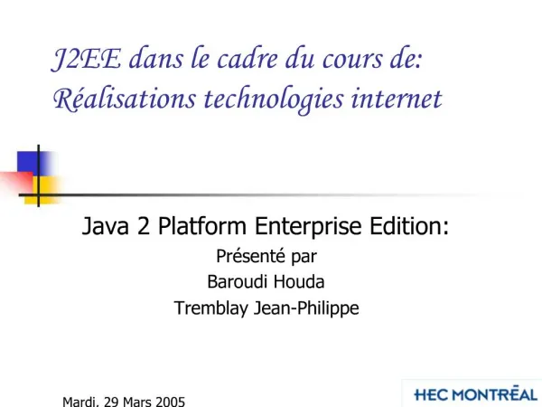 J2EE dans le cadre du cours de: R alisations technologies internet