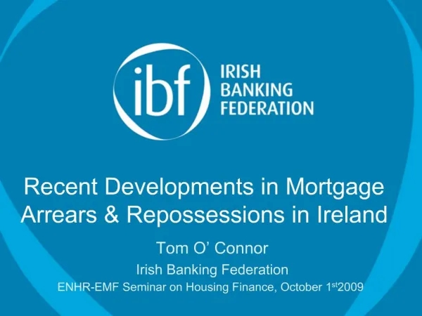 Recent Developments in Mortgage Arrears Repossessions in Ireland