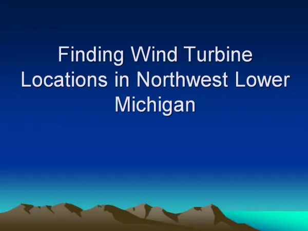 Finding Wind Turbine Locations in Northwest Lower Michigan