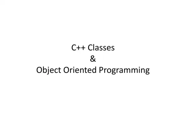 C++ Classes &amp; Object Oriented Programming