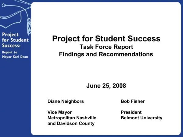 Project for Student Success Task Force Report Findings and Recommendations June 25, 2008