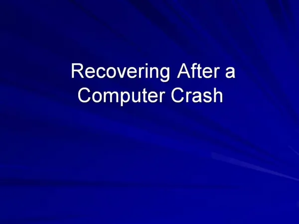 Recovering After a Computer Crash