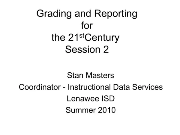 Grading and Reporting for the 21st Century Session 2