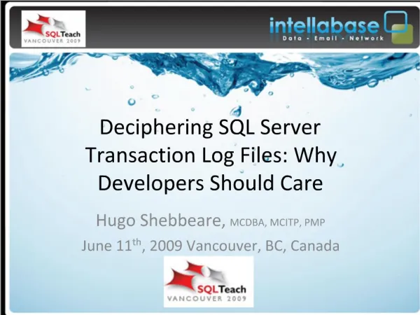 Deciphering SQL Server Transaction Log Files: Why Developers Should Care