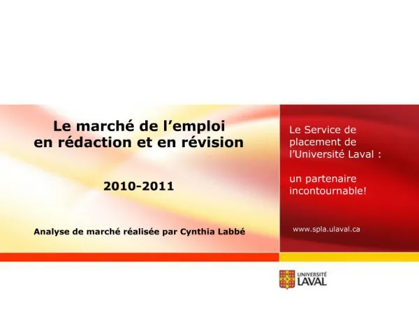 Le march de l emploi en r daction et en r vision 2010-2011 Analyse de march r alis e par Cynthia Labb