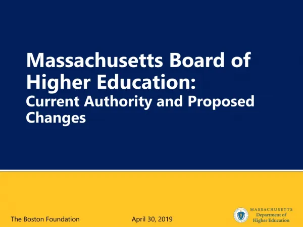 Massachusetts Board of Higher Education: Current Authority and Proposed Changes