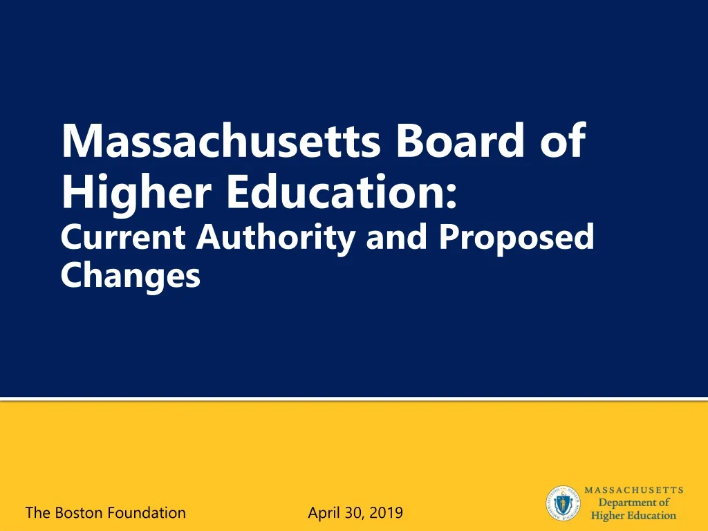 massachusetts board of higher education current authority and proposed changes