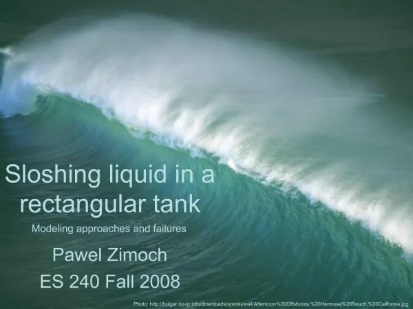 Sloshing liquid in a rectangular tank