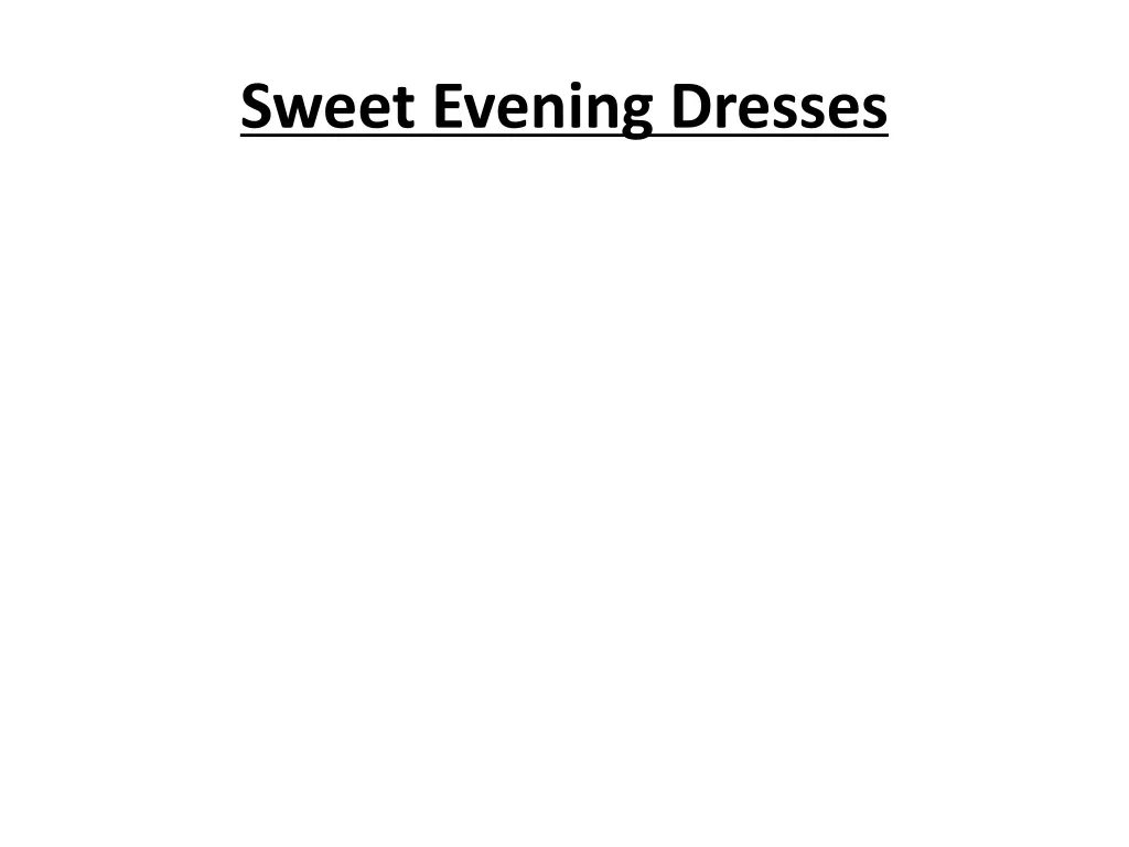 sweet evening dresses