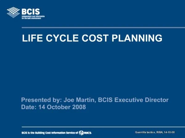 LIFE CYCLE COST PLANNING
