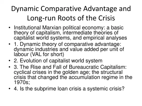 Dynamic Comparative Advantage and Long-run Roots of the Crisis
