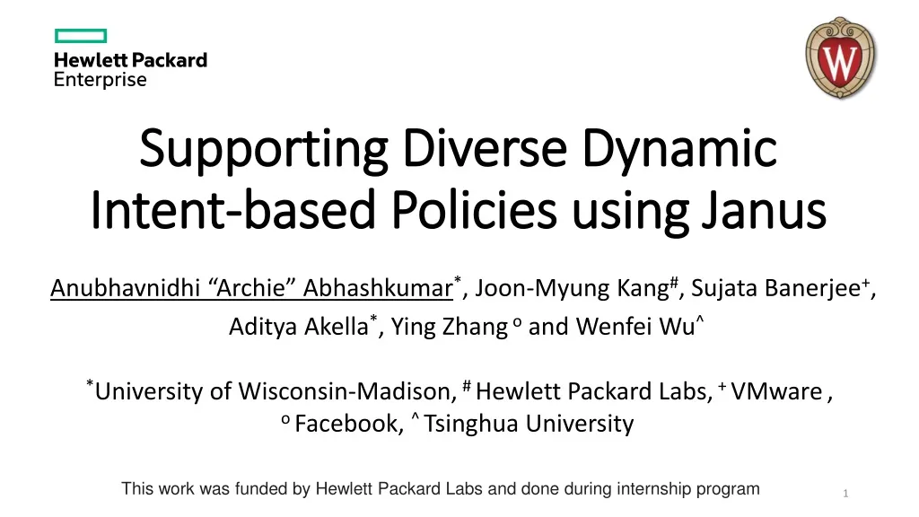 supporting diverse dynamic intent based policies using janus