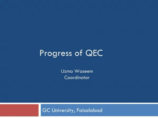 Progress of QEC