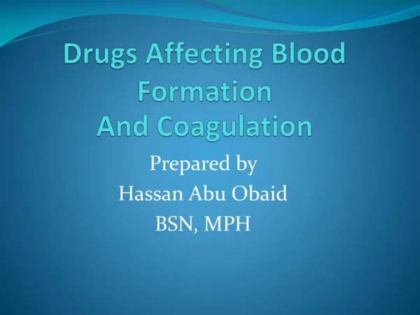 Drugs Affecting Blood Formation And Coagulation