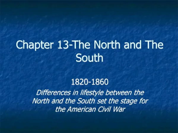 Chapter 13-The North and The South