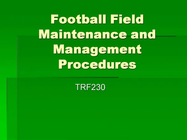 Football Field Maintenance and Management Procedures