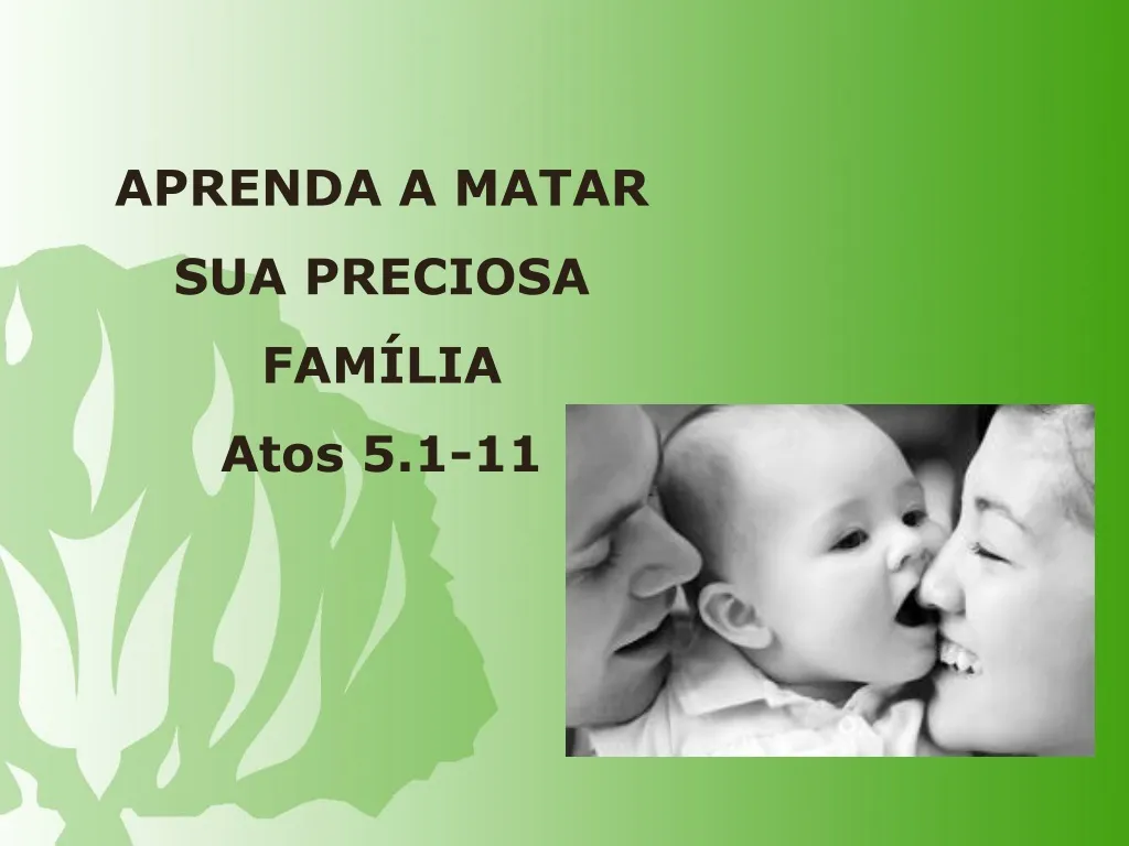 aprenda a matar sua preciosa fam lia atos 5 1 11