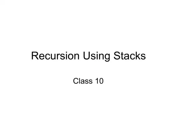 Recursion Using Stacks
