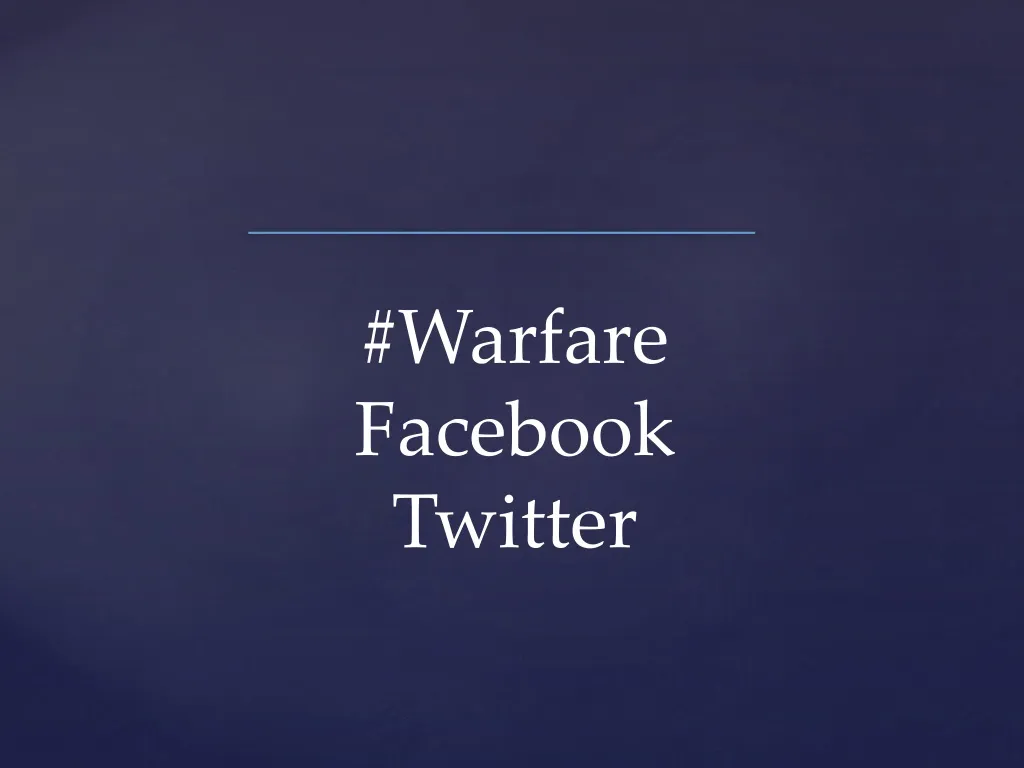 warfare facebook twitter