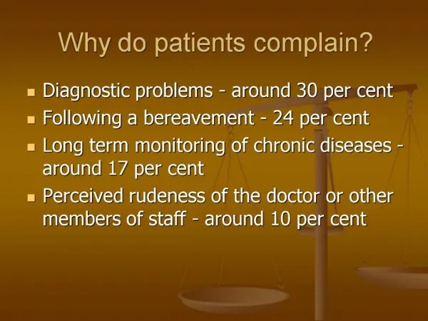 Why do patients complain
