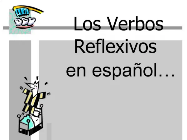 Los Verbos Reflexivos en espa ol