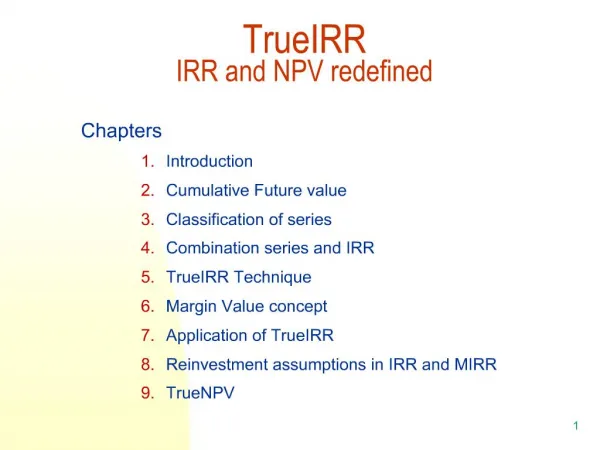 TrueIRR IRR and NPV redefined